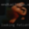 Looking fetish